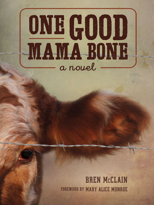 Title details for One Good Mama Bone by Bren McClain - Available
